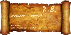 Wambach Euszták névjegykártya